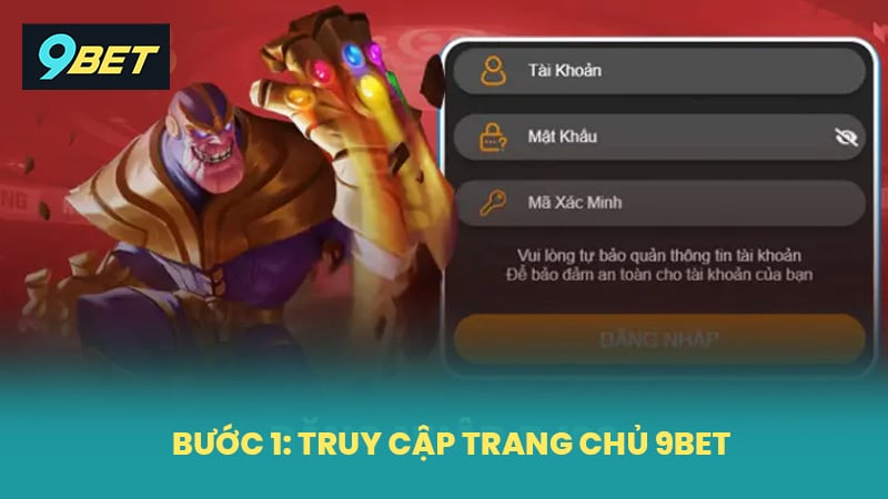 Bước đầu tiên cần truy cập trang chủ 9BET