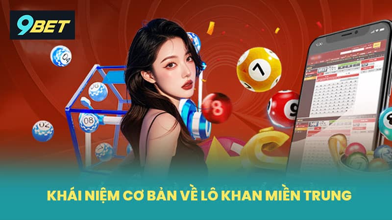 Khái niệm cơ bản về lô khan miền trung